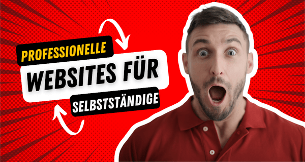 Professionelle Websites für Selbstständige