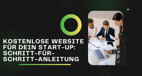 Kostenlose Website für dein Start-up Schritt-für-Schritt-Anleitung