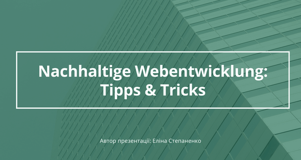 Nachhaltige Webentwicklung_ Tipps Tricks