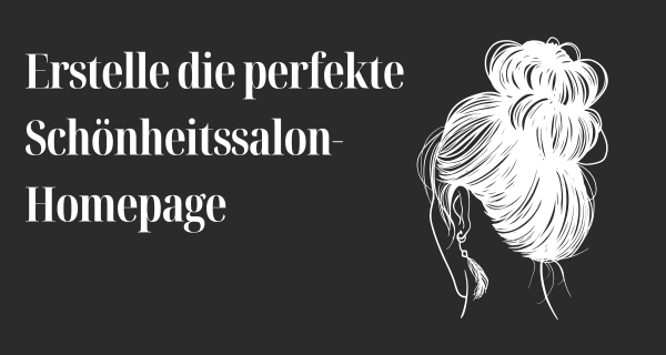 Erstelle die perfekte Schönheitssalon-Homepage