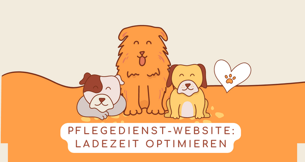 Pflegedienst-Website Ladezeit optimieren