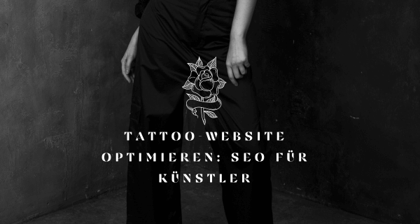 Tattoo-Website optimieren SEO für Künstler